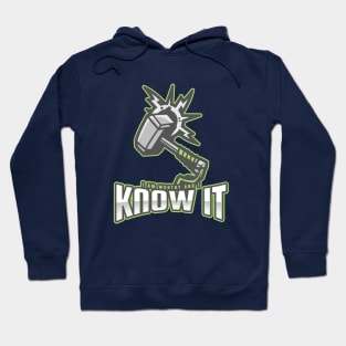 I am worthy and I know it Hoodie